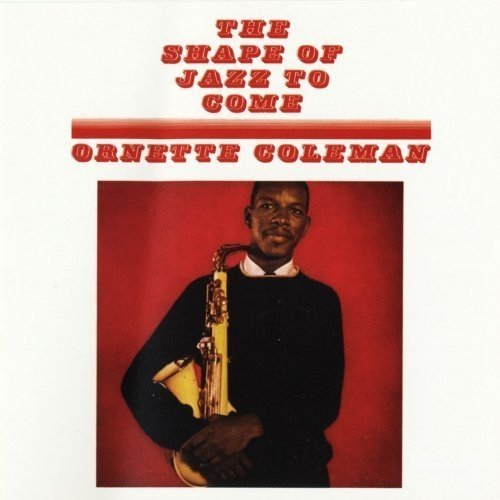 Ornette Coleman - The Shape Of Jazz To Come (180 Gram Vinyl, Deluxe Gatefold Edition) [Import] | Vinyl