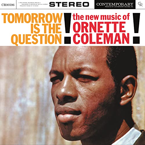 Ornette Coleman - Tomorrow Is The Question! [Contemporary Records Acoustic Sounds] [LP] | Vinyl