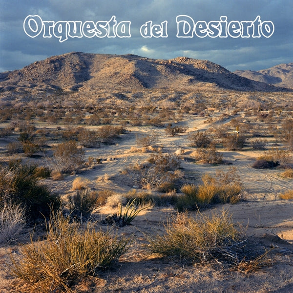 ORQUESTA DEL DESIERTO - Orquesta Del Desierto | Vinyl