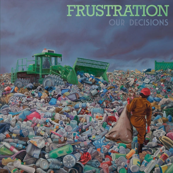FRUSTRATION - Our Decisions | CD
