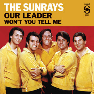 The Sunrays | Our Leader / Won't You Tell Me (GOLD VINYL) | Vinyl