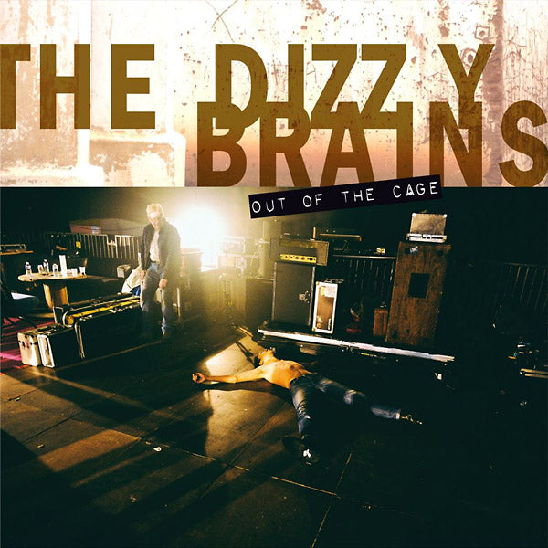 THE DIZZY BRAINS - Out Of The Cage | Vinyl