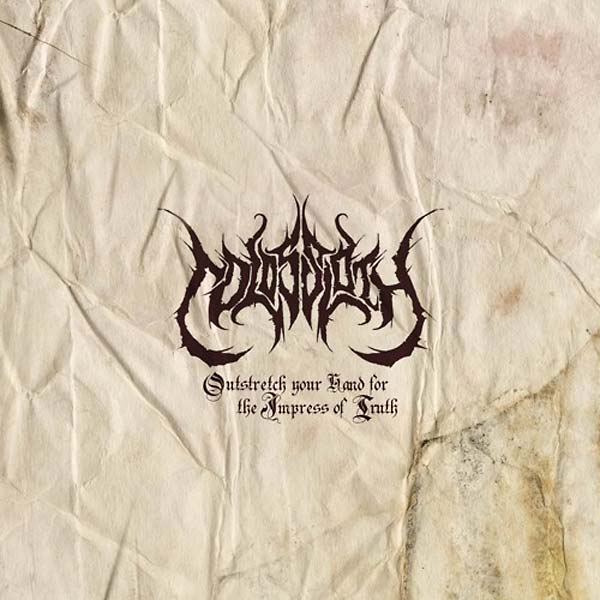 COLOSSLOTH - Outstretch Your Hand for the Impress of Truth | CD