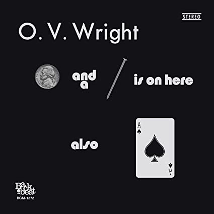 O.V. Wright - A Nickel and a Nail and Ace of Spades (180 Gram Vinyl) | Vinyl