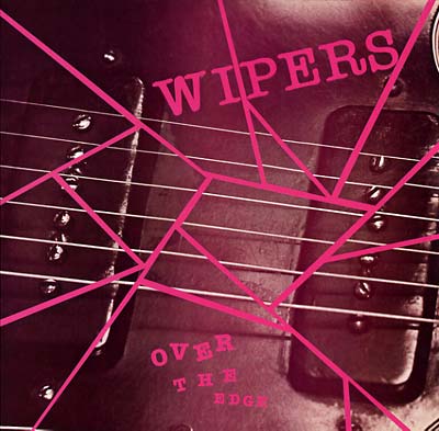 WIPERS - Over The Edge | Vinyl