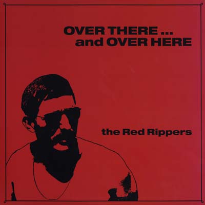 THE RED RIPPERS - Over There...And Over Here | Vinyl