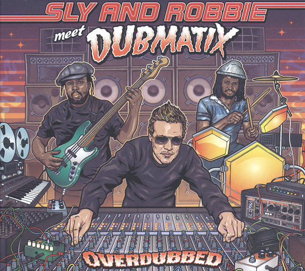 SLY & ROBBIE MEET DUBMATIX - Overdubbed | CD