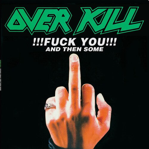 Overkill - !!! F*** You!!! And Then Some (2 Lp's) | Vinyl