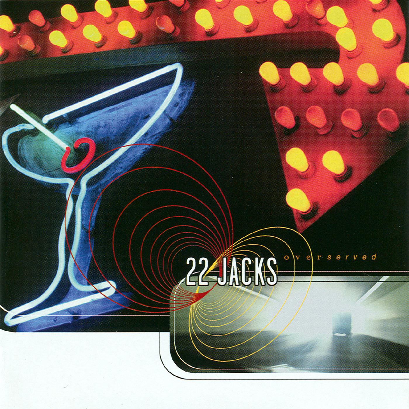 22 Jacks | Overserved | CD