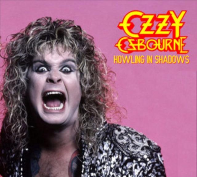 Ozzy Osbourne - Howling in Shadows [Import] (2 Cd's) | CD