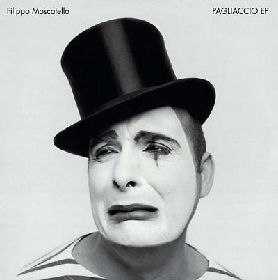 FILIPPO NAUGHTY MOSCATELLO - Pagliaccio EP | Vinyl