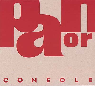 CONSOLE - Pan Or Ama | CD