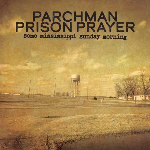 IAN BRENNAN - Parchman Prison Prayer: Some Mississippi Sunday Morning | Vinyl