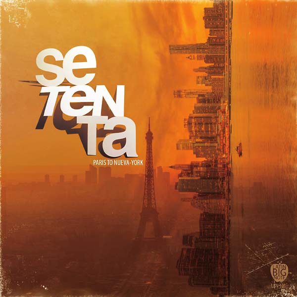 SETENTA - Paris To Nueva York | CD