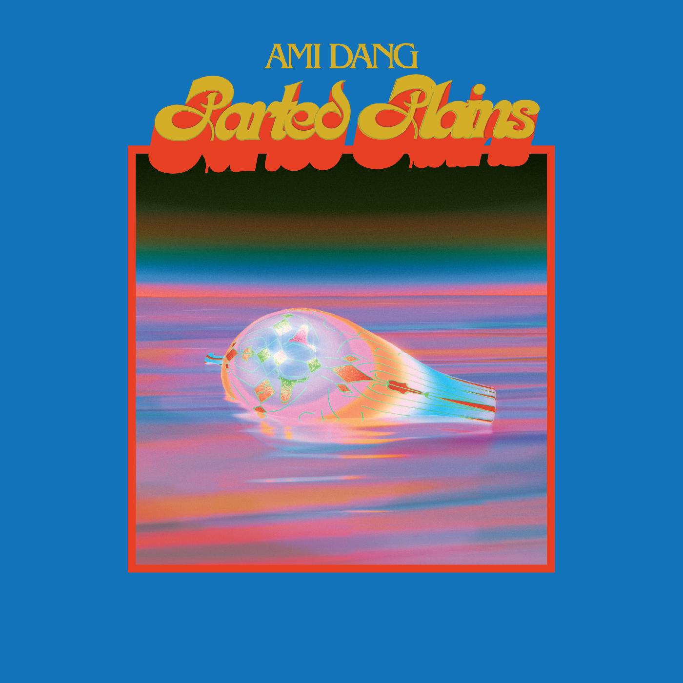 Ami Dang | Parted Plains | Vinyl