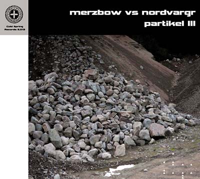 MERZBOW VS. NORDVARGR - Partikel III | CD