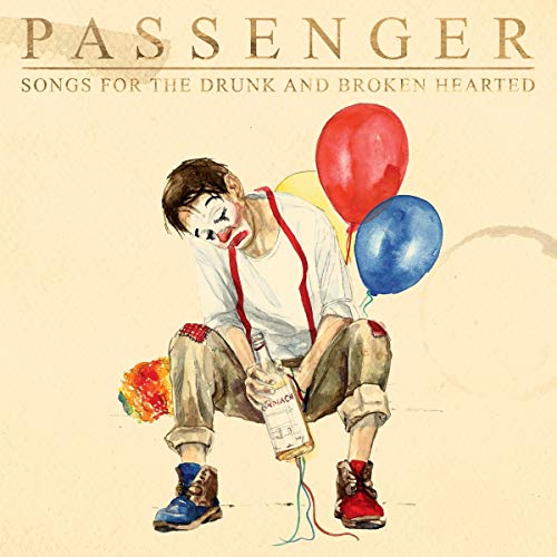 Passenger - Songs for the Drunk and Broken Hearted | Vinyl