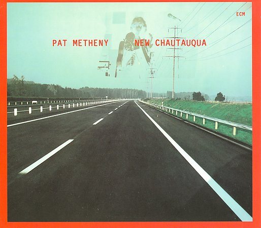 Pat Metheny - New Chautauqua: Touchstones Series (Digipack Packaging) | CD