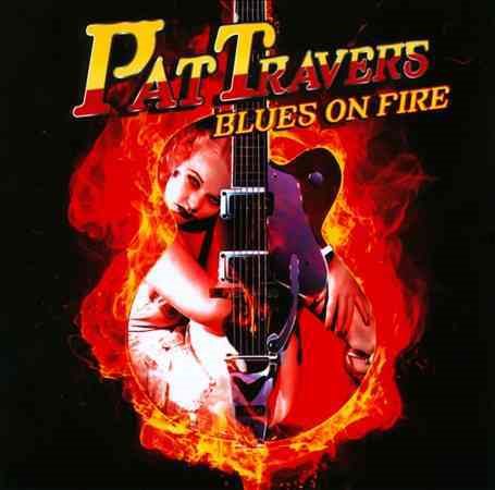 Pat Travers - BLUES ON FIRE | CD