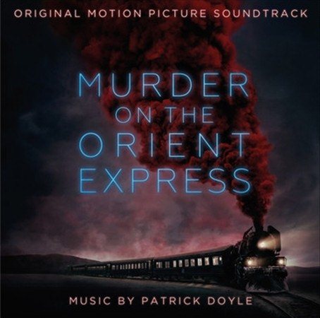 Patrick Doyle - MURDER ON THE ORIENT EXPRESS / O.S.T. | Vinyl
