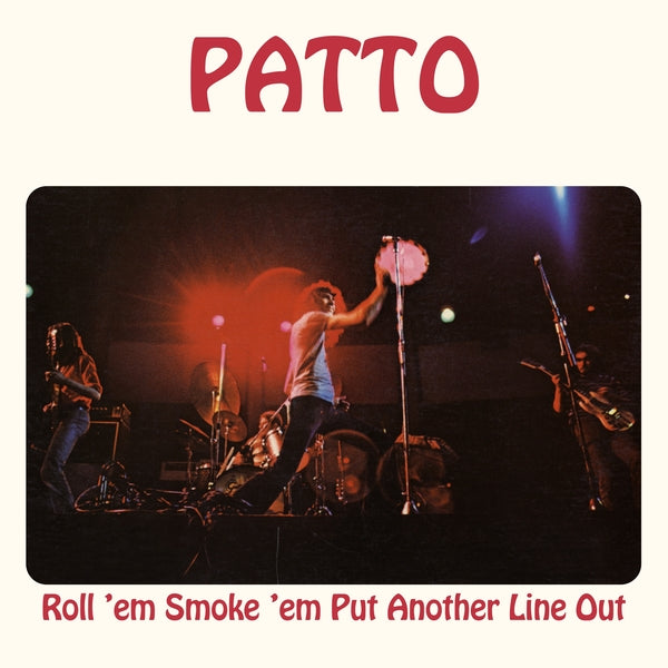 Patto - Roll 'Em Smoke 'Em Put Another Line Out [LP] | Vinyl