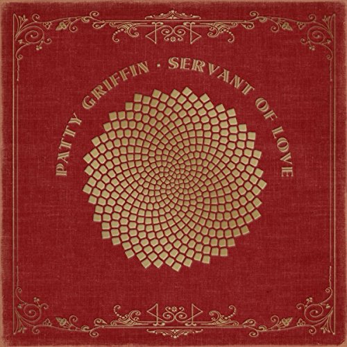 Patty Griffin - Servant of Love | CD