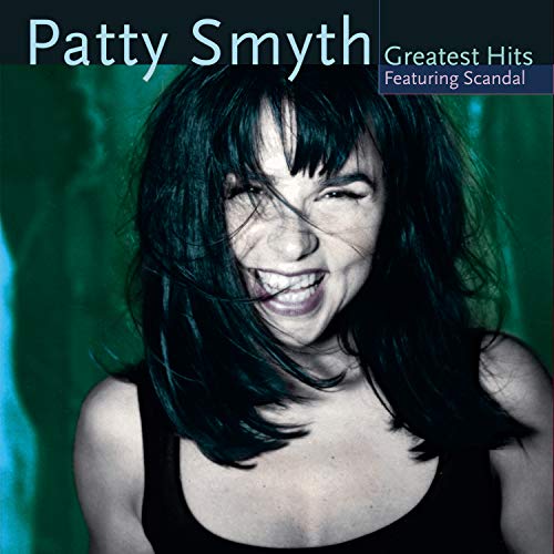 Patty Smyth - Patty Smyth'S Greatest Hits Featuring Scandal | CD