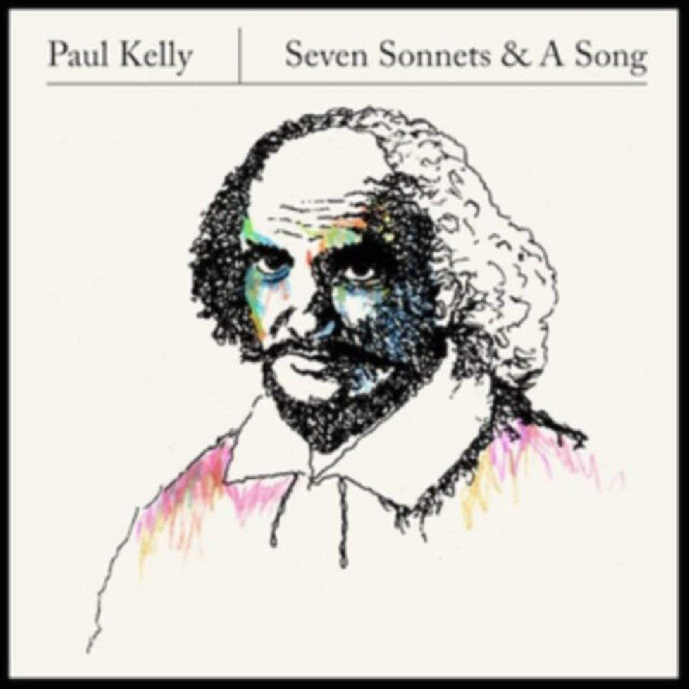 Paul Kelly - Seven Sonnets & A Song | CD