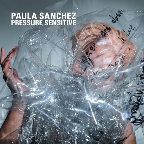 Paula Sanchez - Pressure Sensitive | CD