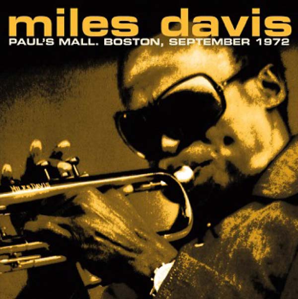 MILES DAVIS - Paul's Mall. Boston, September 1972 | CD