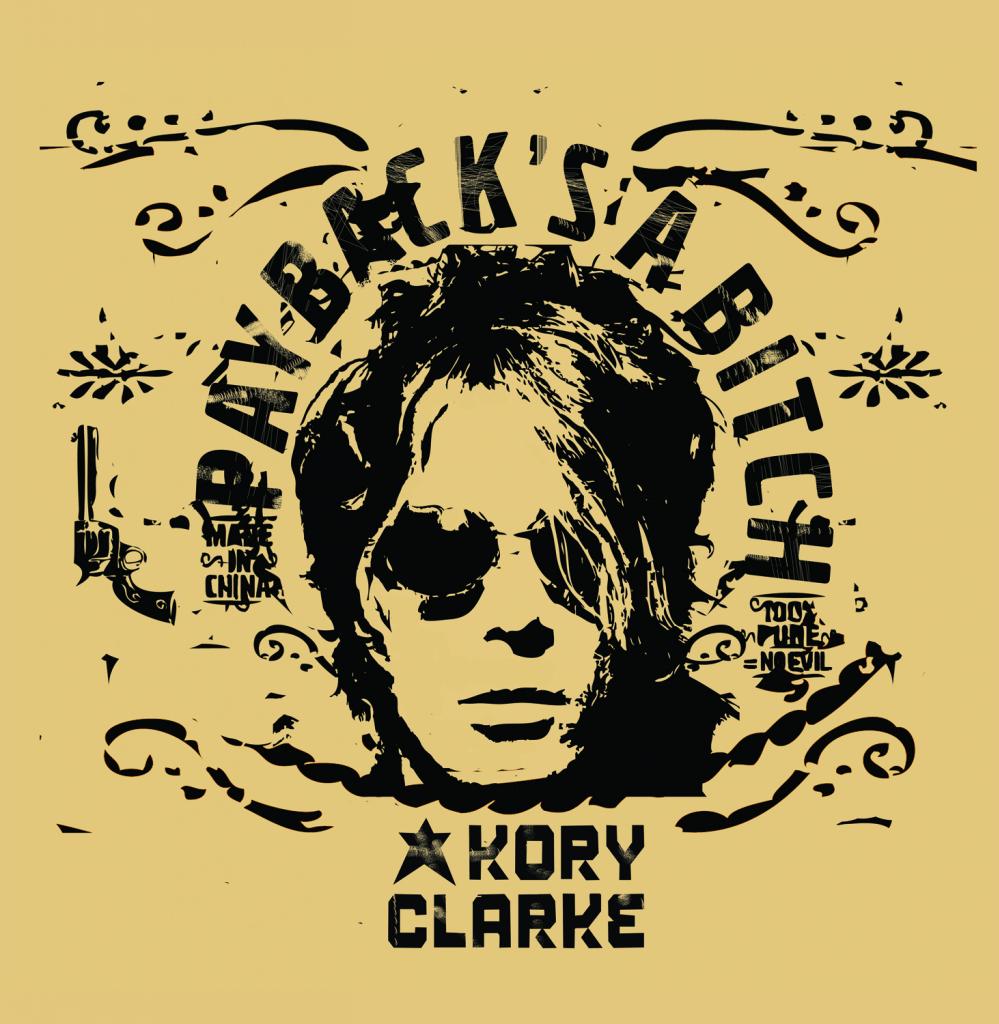 Kory Clarke - Payback's A Bitch | CD