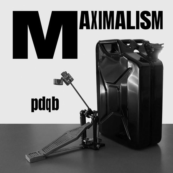 Pdqb - Maximalism [12"] | Vinyl