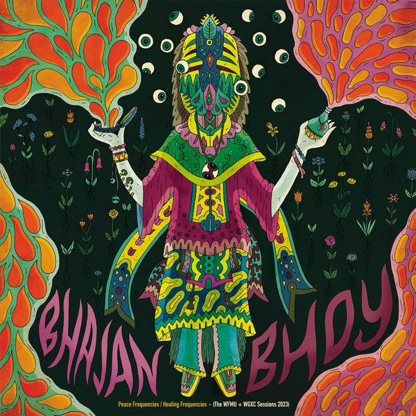 BHAJAN BHOY - Peace Frequencies/Healing Frequencies (The WFMU + WGXC Sessions 2023) | Vinyl