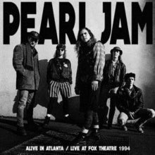 Pearl Jam - Alive In Atlanta - Fox Theatre 1994 | Vinyl