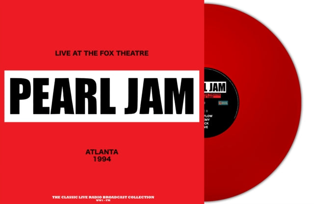 Pearl Jam | Live at the Fox Theatre, Atlanta 1994 (180 Gram Red Vinyl) [Import] | Vinyl