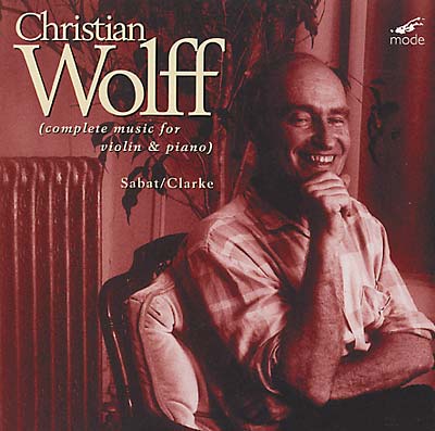CHRISTIAN WOLFF - Pebbles: Complete Works for Violin & Piano | CD