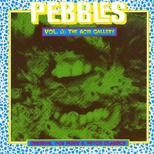 Various Artists - Pebbles Vol. 3: Acid Gallery | CD