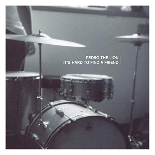 Pedro the Lion - It's Hard To Find A Friend | Vinyl