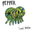 Pepper - Local Motion | Vinyl