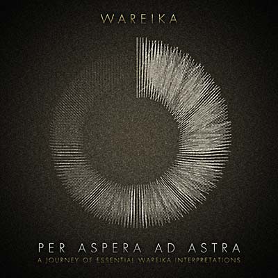 WAREIKA - Per Aspera Ad Astra | CD