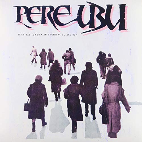 Pere Ubu - Terminal Tower [LP] | Vinyl