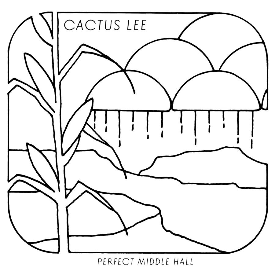 Cactus Lee - Perfect Middle Hall | Vinyl
