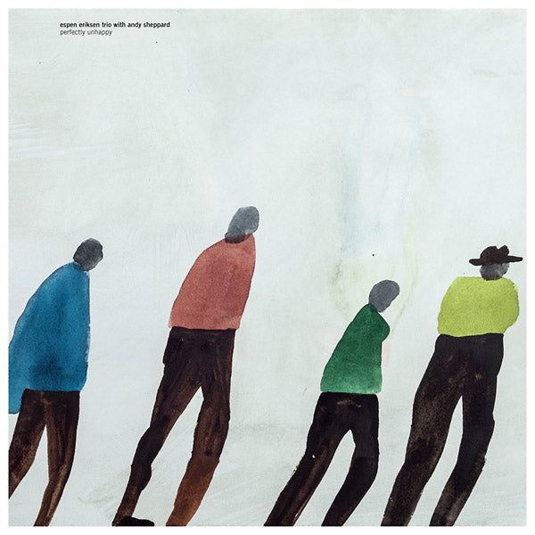 ESPEN ERIKSEN TRIO WITH ANDY SHEPPARD - Perfectly Unhappy | Vinyl