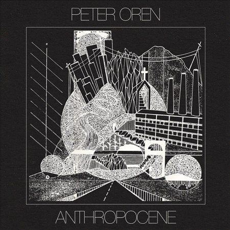 Peter Oren - ANTHROPOCENE | Vinyl