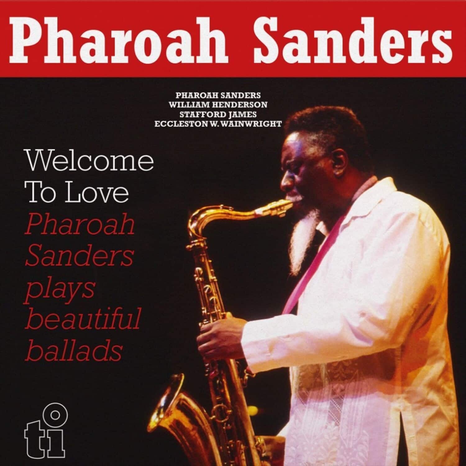 Pharoah Sanders - Welcome To Love [2LP] | Vinyl