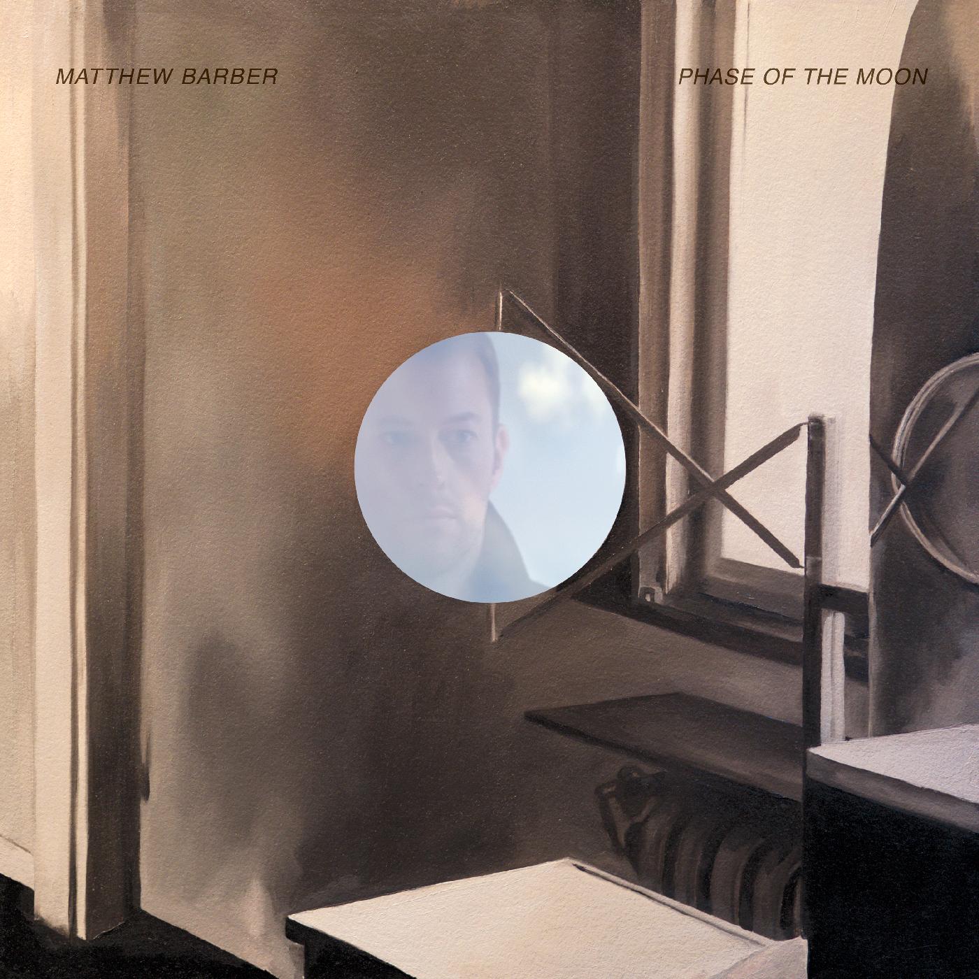Matthew Barber | Phase of the Moon | Vinyl