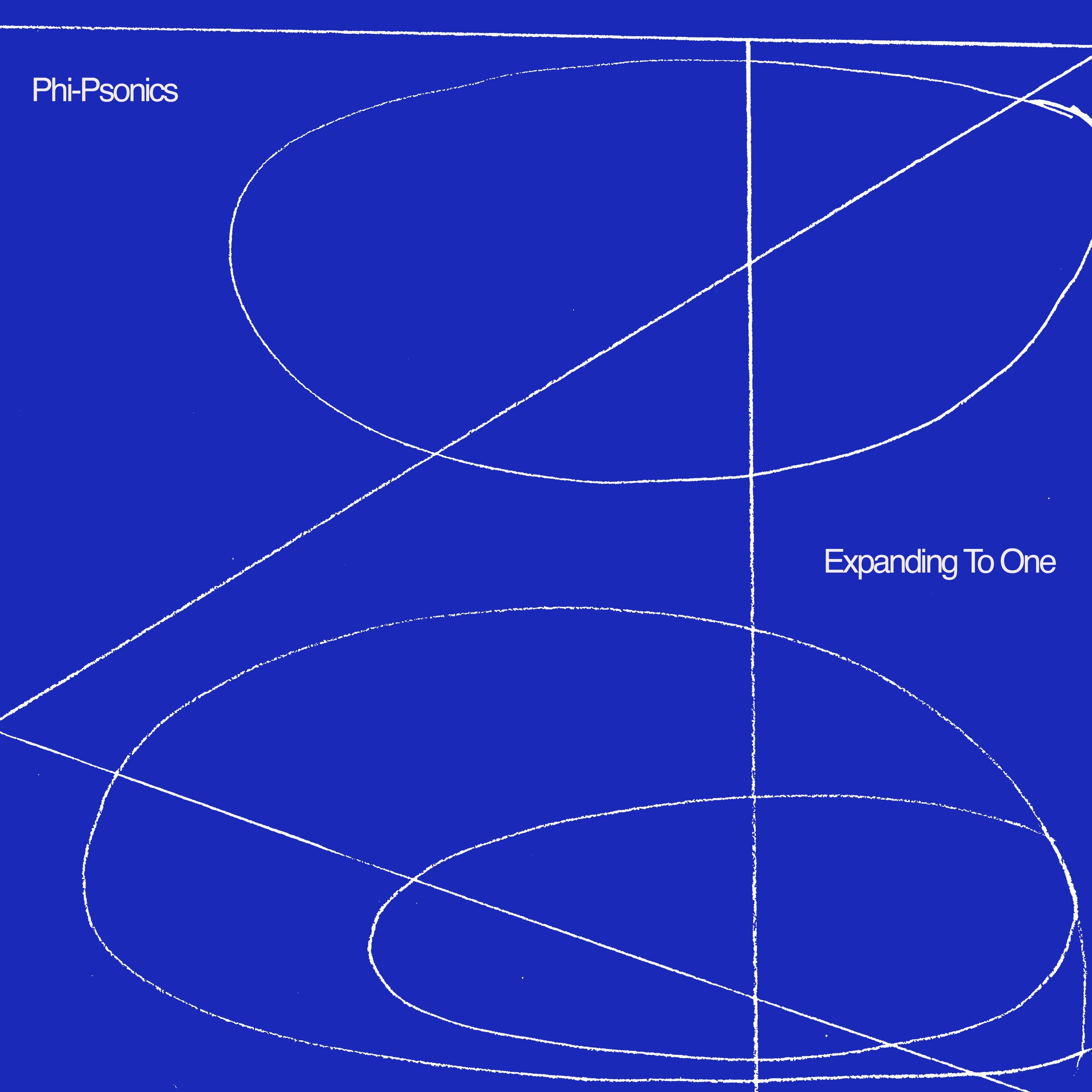 Phi-Psonics - Expanding To One | Vinyl