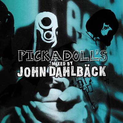 JOHN DAHLBÄCK - Pickadoll's | CD