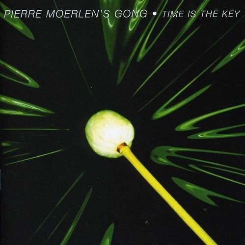 Pierre Moerlen's Gong - TIME IS THE KEY | CD