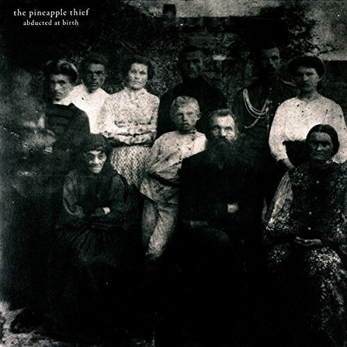 Pineapple Thief - Abducted At Birth | Vinyl